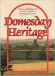  - DOMESDAY HERITAGE - Towns and Villages of Norman England through 900 years