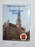 Hoek, K.A. van den - Reizen door de Benelux: Dwalen door Brussel