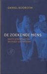 Boorstin, D. - De zoekende mens / Grote denkers uit de westerse geschiedenis