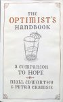 Edworthy, Niall and Petra Cramsie - The optimist's handbook; a companion to hope / The pessimist's handbook; a companion to despair