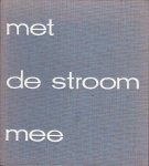 "Beugel, Ina van der; Hans Wiersma (tekst)" - Met de stroom mee