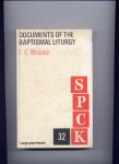 WHITAKER, E.C. - Documents of the Baptismal Liturgy