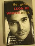 Winter, Leon de - Het grote Leon de Winterboek ; Kaplan; Supertex en Hoffman's Honger