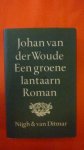 Woude Johan van der - Een groene lantaarn