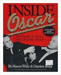 Mson Wiley & Damien Bona - Inside Oscar: The Unofficial History of the Academy Awards