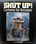 diversen - Shut up!: Cartoons for Amnesty