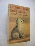 Biesheuvel, Kousbroek, Mannry en anderen - De hond in de boekenkast - Verhalen over honden (20x Mann / Biesheuvel / Kousbroek / Dahl etc.)