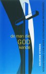 Meester , Ronald . [ ISBN 9789025957759 ] - De  Man  die  God  Kende . ( Christelijke spiritualiteit voor niet-ongelovigen . )