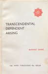 Bodhi, Bhikkhu - Transcendental dependent arising; a translation and exposition of the Upanisa Sutta