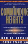 Yergin, Daniel / Stanislaw, Joseph - The commanding heights. The battle between government and the marketplace that is remaking the modern world.