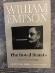 William Empson - The Royal Beasts And other works