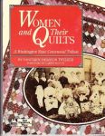 Twelker , Nancyann Johanson  . [ isbn 9780943574516 ] - Women and Their Quilts . (  A Washington State Centennial Tribute . )