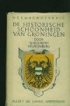 Neurdenburg, dr. Elisabeth - De historische schoonheid van Groningen. Heemschut serie deel 16.