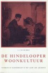 Molen, S. van der - De Hindelooper woonkultuur. Interieur en klederdracht in het licht der archieven