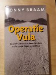 Braam - Operatie Vula. Zuidafrikanen en Nederlanders in hun strijd tegen apartheid