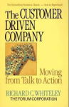 Whiteley, Richard C. - THE CUSTOMER DRIVEN COMPANY - moving from talk to action
