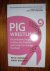 Pig Wrestling. The Brilliantly Simple Way to Solve Any Problem... and Create the Change You Need