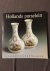  - Hollands porcelein collectie b. houthakker / druk 1