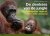 Schuster, W., Willie Smits, Jay Ullal - De denkers van de jungle. Het Orangutan rapport. Foto's feiten achtergrond