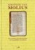 [Molius] Hoekx, J.A.M.; Hopstaken, G.; Fortuijn, A.M. van Lith-Drooglever; Sanders, J.G.M. - Kroniek van Molius [Ned-Latijn]. Een zestiende-eeuwse priester over de geschiedenis van zijn stad.