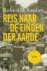 Kaplan, Robert D. - De reis naar de einden der aarde