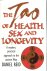 The Tao of Health Sex and L...