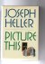 Heller Joseph - Picture This