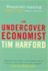 The undercover economist.