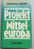 Busek, Erhard  Brix, Emil - Projekt Mittel-europa
