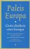 Ornstein, Leonard  Breemer, Lo (red.) - Paleis Europa. Grote denkers over Europa. Met een voorbeschouwing van Koningin Beatrix en een inleiding door Geert Mak.