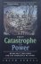From Catastrophe to Power -...