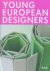 Young European designers.