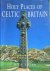 Holy places of Celtic Brita...
