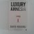 Huggins, David - Luxury Amnesia