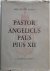 Pastor Angelicus Paus Pius XII