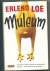 Loe, Erlend - Muleum
