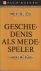 Geijl (Voor publicaties in Angelsaksische landen gebruikte Geijl de spelvariant Geyl - Dordrecht, 15 december 1887 - Utrecht, 31 december 1966), Pieter Catharinus Arie - Geschiedenis als medespeler