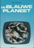 Offeciers, Wim - Blauwe  Planeet, de aarde, het huis van de mens