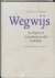 Hoekstra, E. G. en Ipenburg, M. H. - Wegwijs in religieus en levensbeschouwelijk Nederland Handboek religies, kerken, stromingen en organisaties