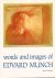 Torjusen, Bente - Words and Images of Edvard Munch, 158 pag. softcover, gave staat