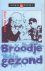 Chabot, Bart - Broodje  Gezond