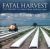 Fatal Harvest Reader. The t...