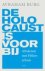 De Holocaust is voorbij - a...