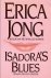 Jong, Erica - Isadora's blues