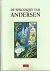 Andersen, H.C. - Sprookjes en vertellingen [omslag vermeldt: De sprookjes van Andersen]. Naverteld door Rik van Steenbergen. Met meer dan 100 illustraties