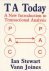 Stewart, Ian  Joines, Vann - Ta Today / A New Introduction to Transactional Analysis