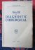 Quervain, F. de - TRAITÉ DE DIAGNOSTIC CHIRURGICAL
