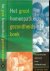 Haneveld, dr. G.T.  drs. L.P. Huijsen  Danielle Borst tekstredactie met Illustraties van Gieb van Enckevoort - Het Groot Homeopathisch Gezondheids Boek, Verantwoorde Adviezen Voor Zelfmedicatie