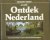 Honders, Constant, Doorgeest en Polders - Ontdek Nederland - de schoonheid van 20 nationale landschappen
