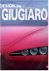 Giugiaro, Giorgetto, Fabrizio Guigiaro, Giuliano Molineri - Design by Guigiaro  1968-2003